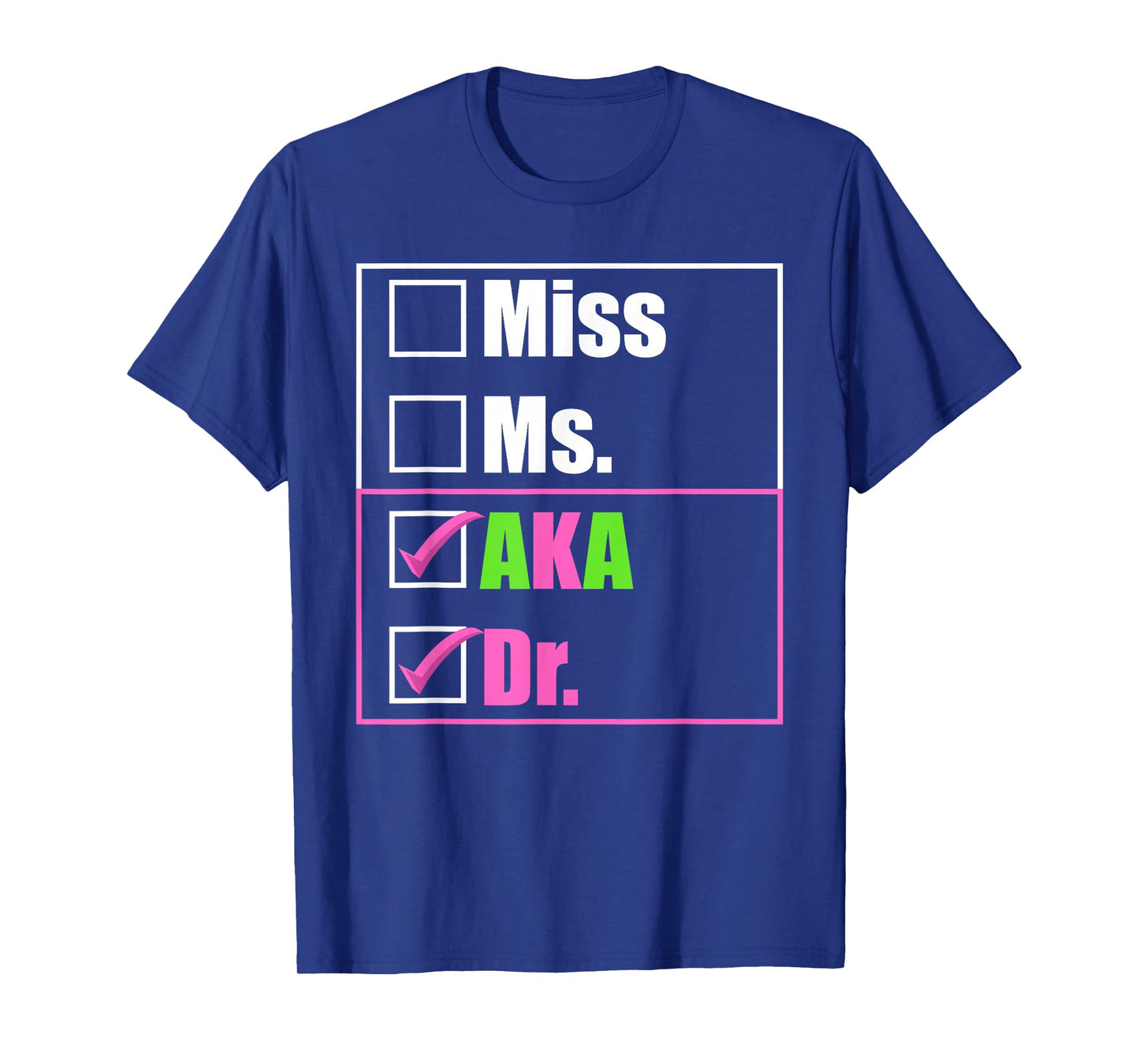 AKA Doctor Medical Worker Appreciation Graduation T-Shirt
