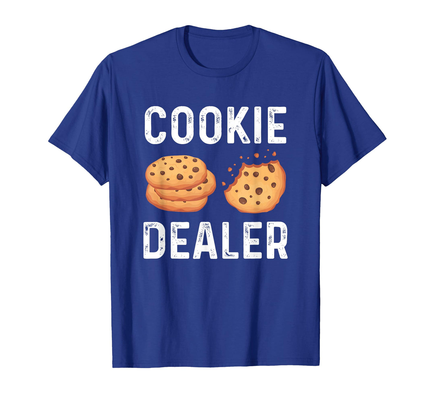 Cookie Dealer - Cookie Lover Cookie Baker T-Shirt