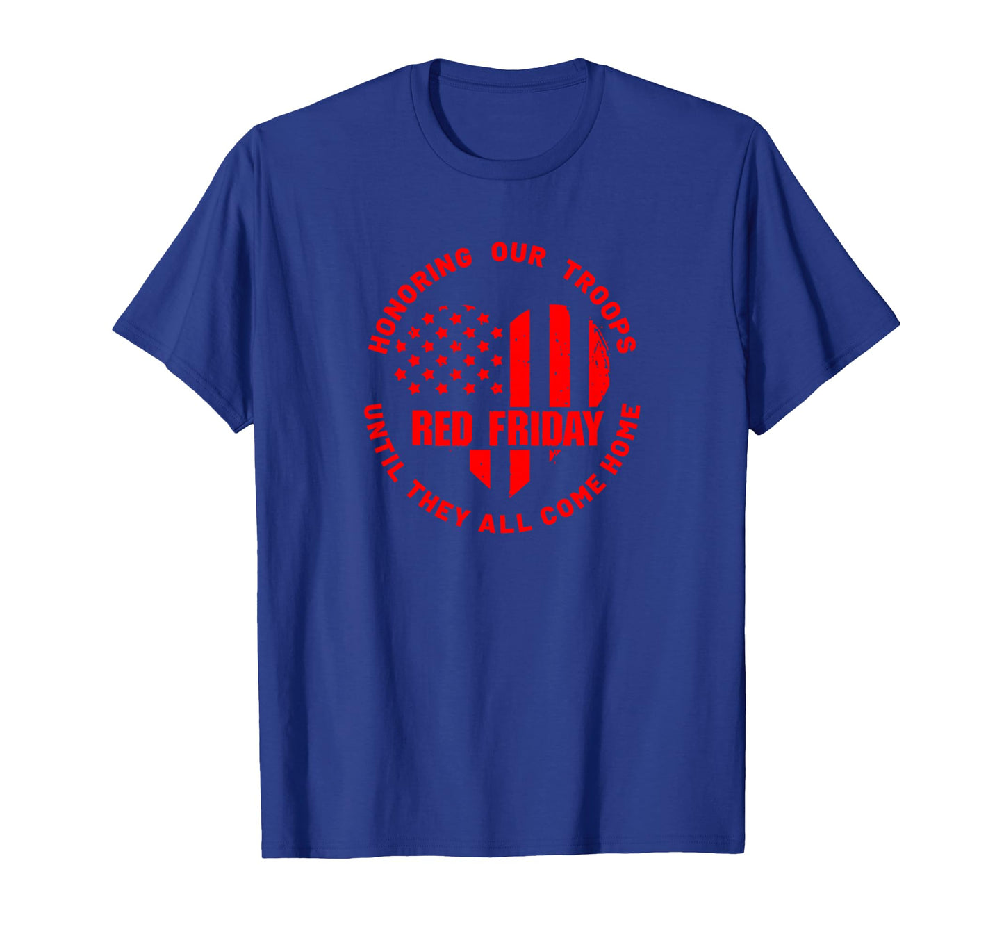 Wear Red on Friday - Deployed US Military Support T-Shirt