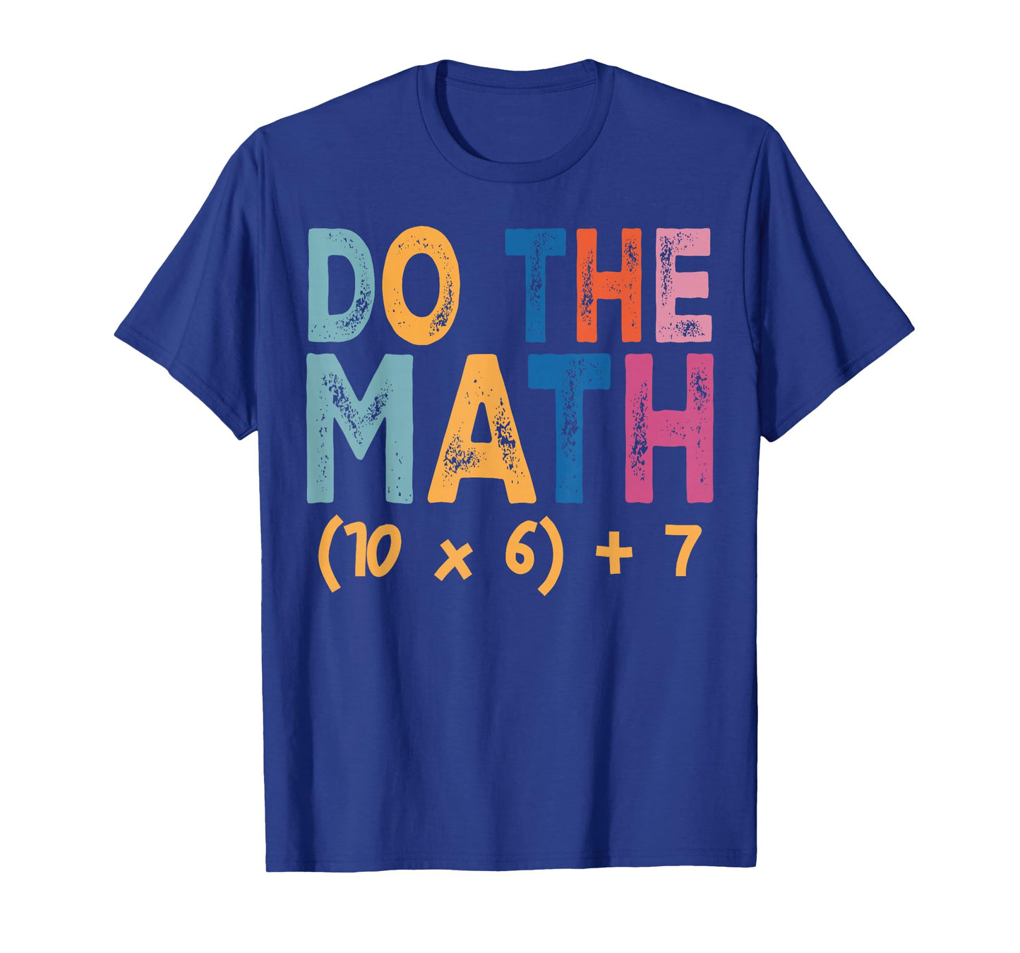 Do The Math 67 Meme Funny Six Seven Teacher Humor T-Shirt