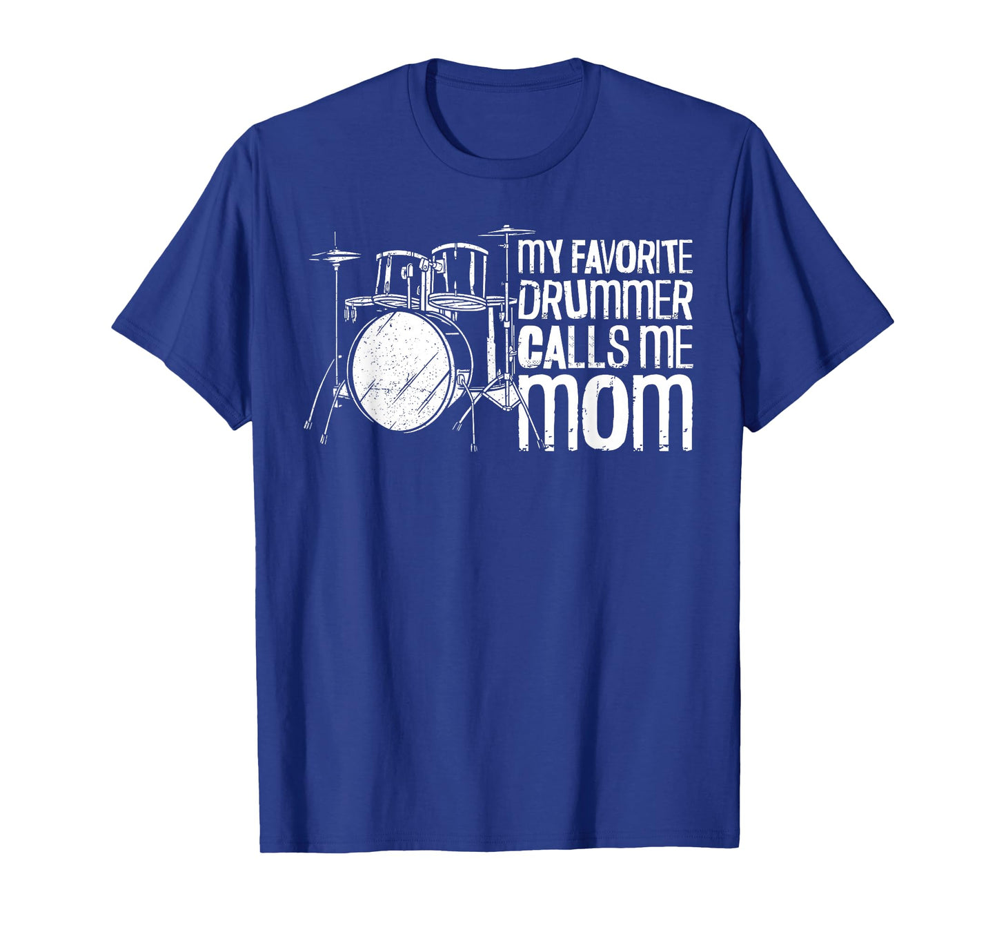 Drummer Drum Set Vintage My Favorite Drummer Calls Me Mom T-Shirt