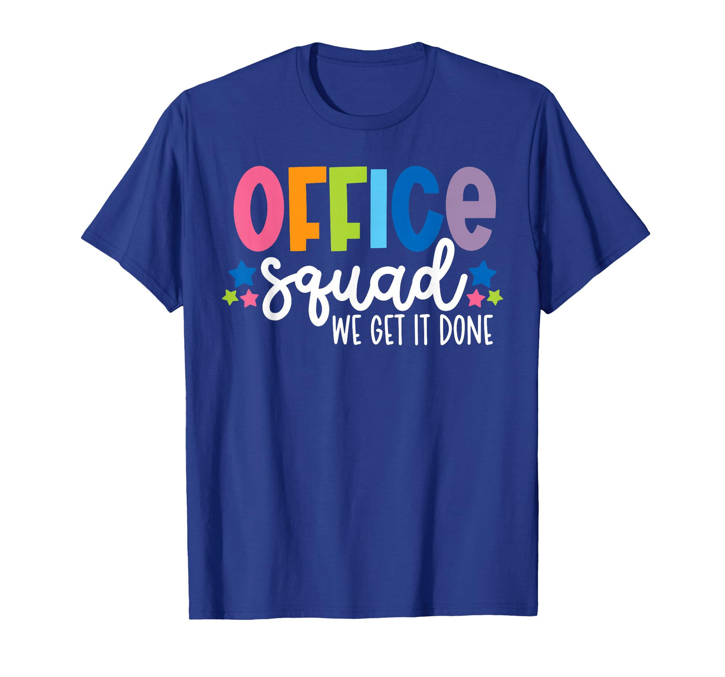 Office Squad We Get It Done Back To School Happy First Day T-Shirt
