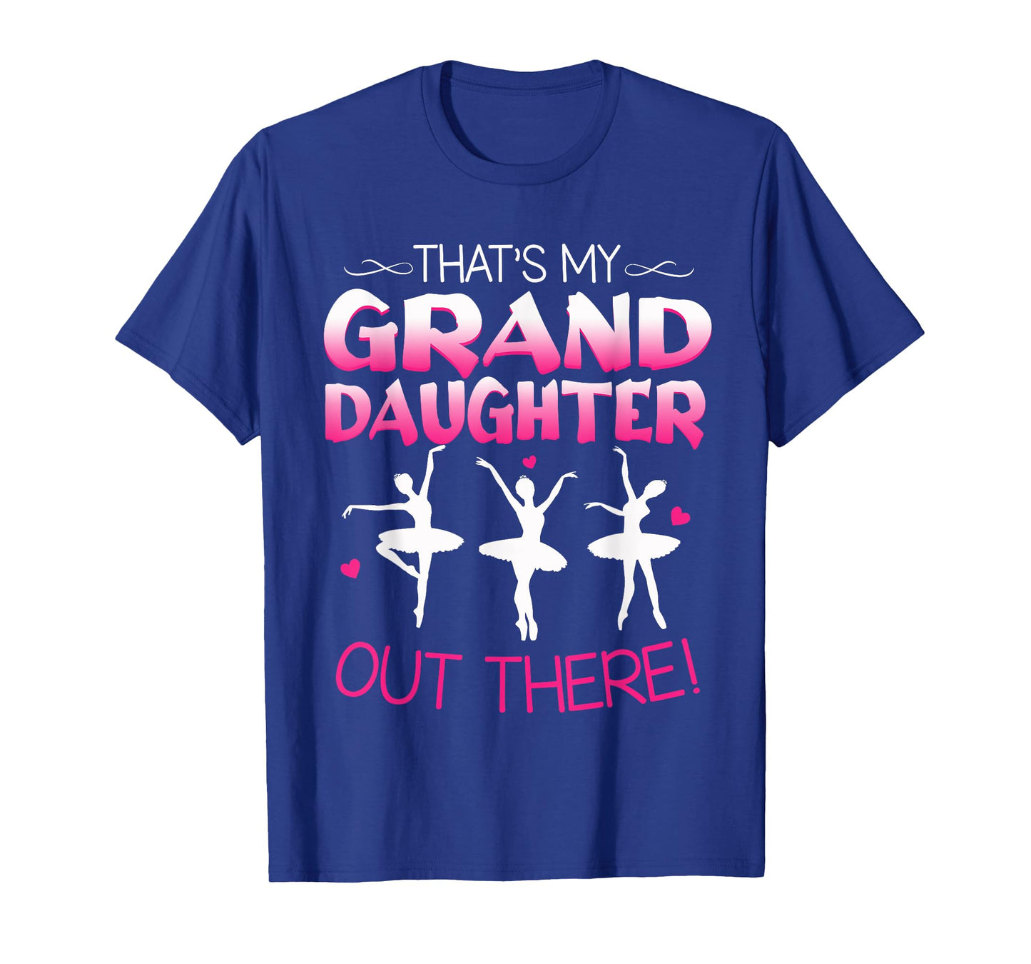 Ballet Dancing Granddaughter Grandpa & Grandma Gift T-Shirt
