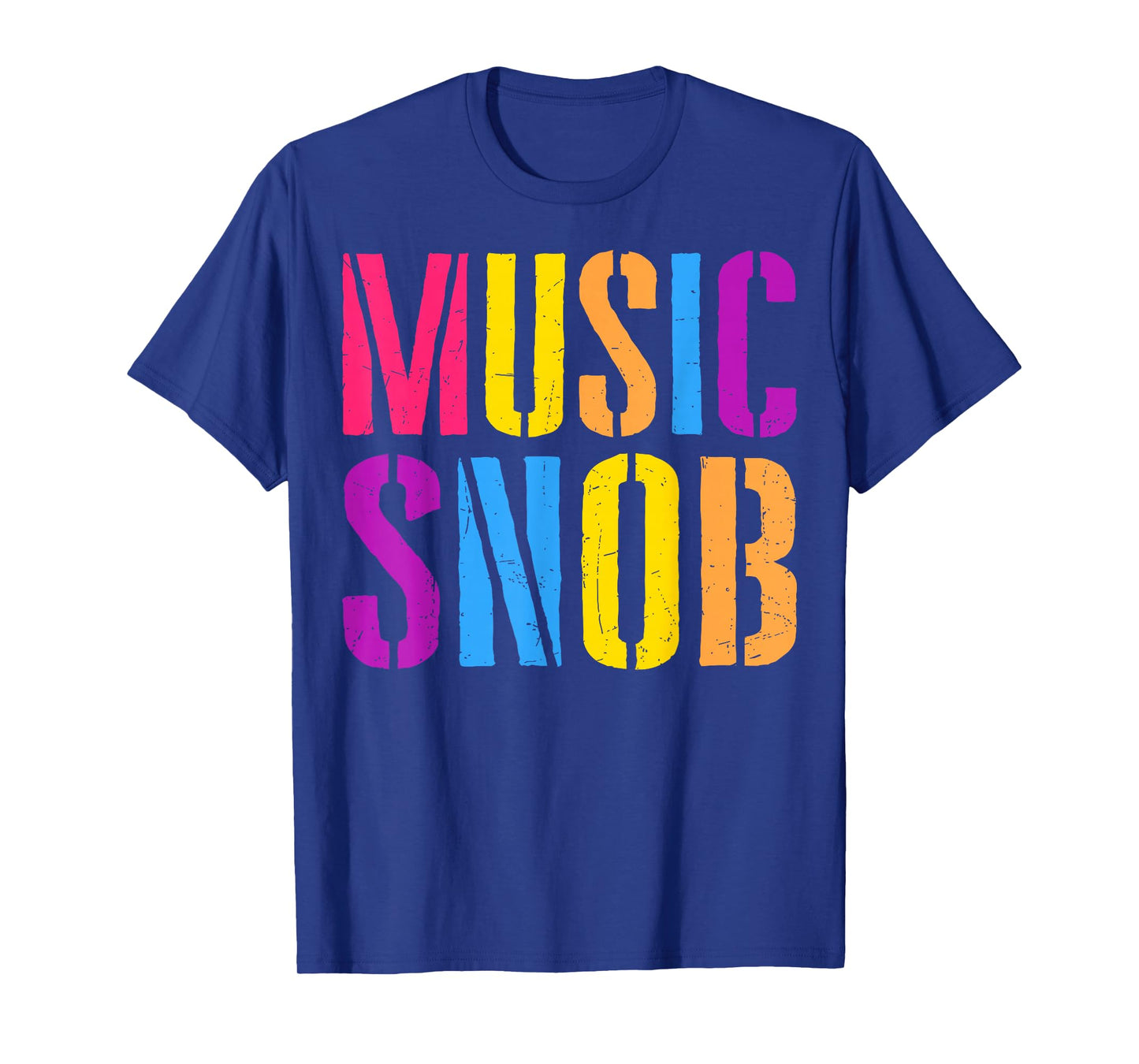Music Snob - Music Lover Men Women Musicians Music Teacher T-Shirt