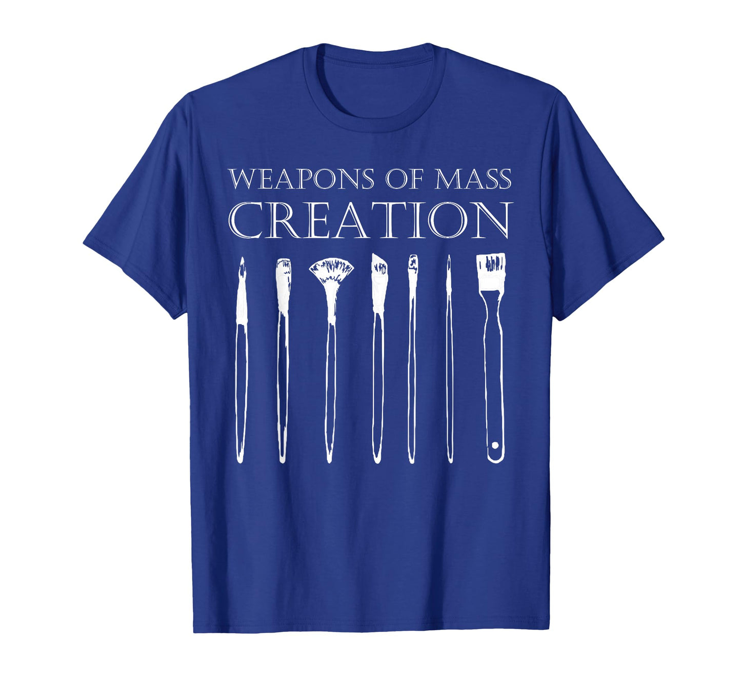 Weapons of Mass Creation Funny Art Brush Painter Artist T-Shirt