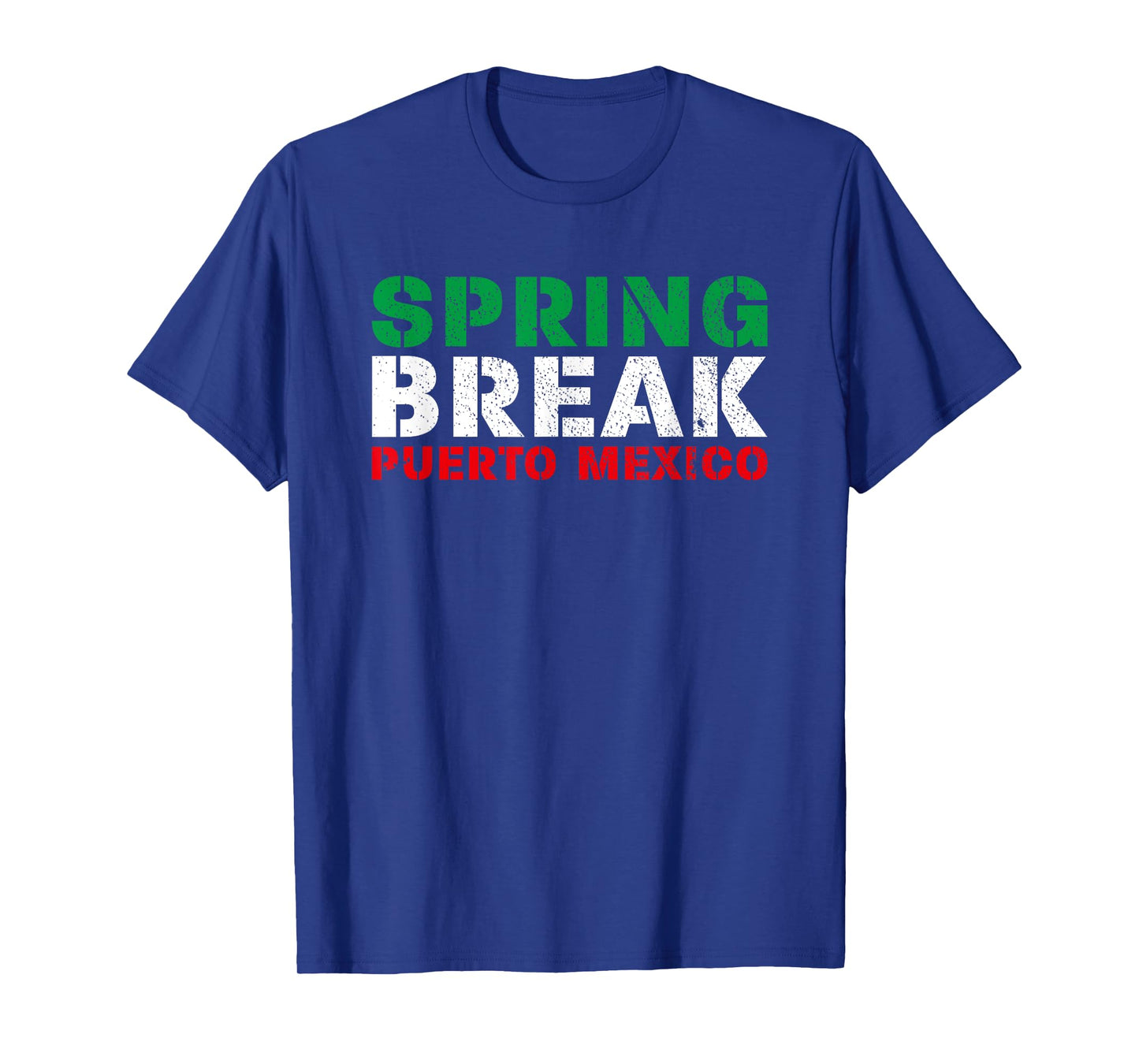 Spring Break Puerto Mexico Mexican Flag Party T-Shirt T-Shirt