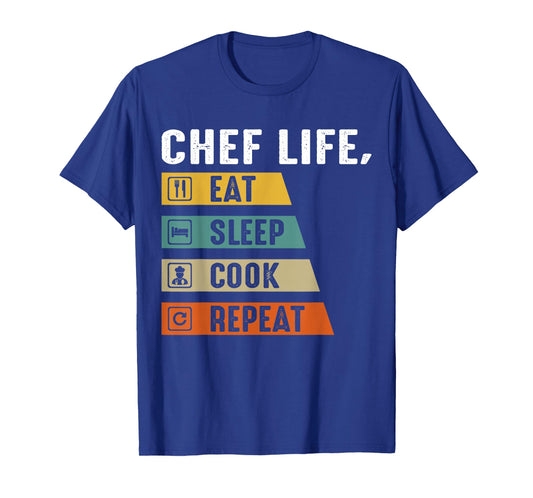 Chef Life Eat Sleep Cook Repeat T-Shirt