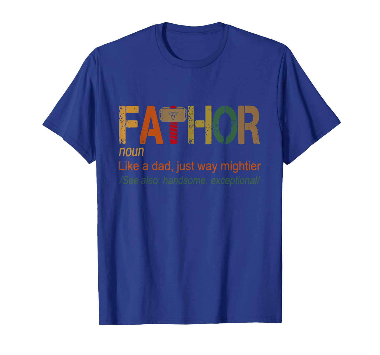 FA-Thor Like Dad Just Way Mightier Hero Fathers Day T-Shirt Small