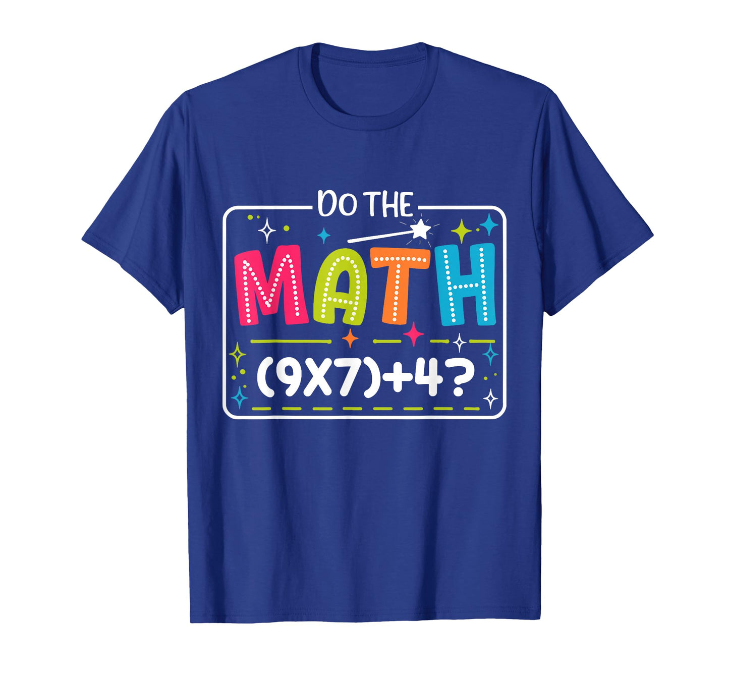 Do The Math 67 Meme Match Teacher Funny T-Shirt