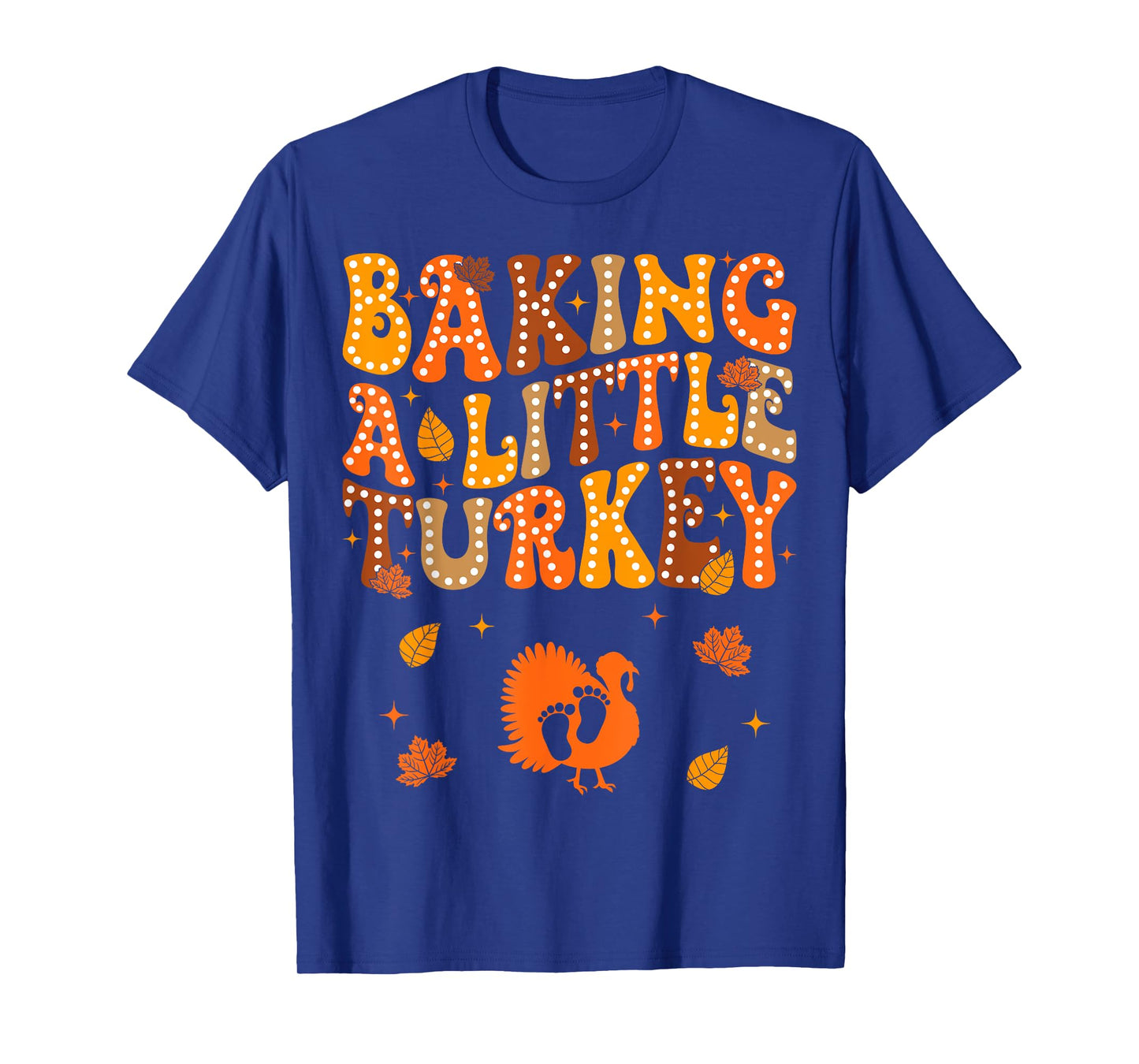 Baking A Little Turkey Thanksgiving Pregnancy Announcement T-Shirt