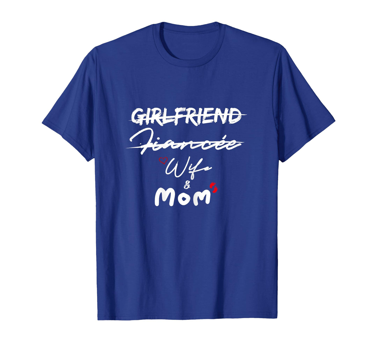 Girlfriend Fiancee wife mom gifts T-Shirt