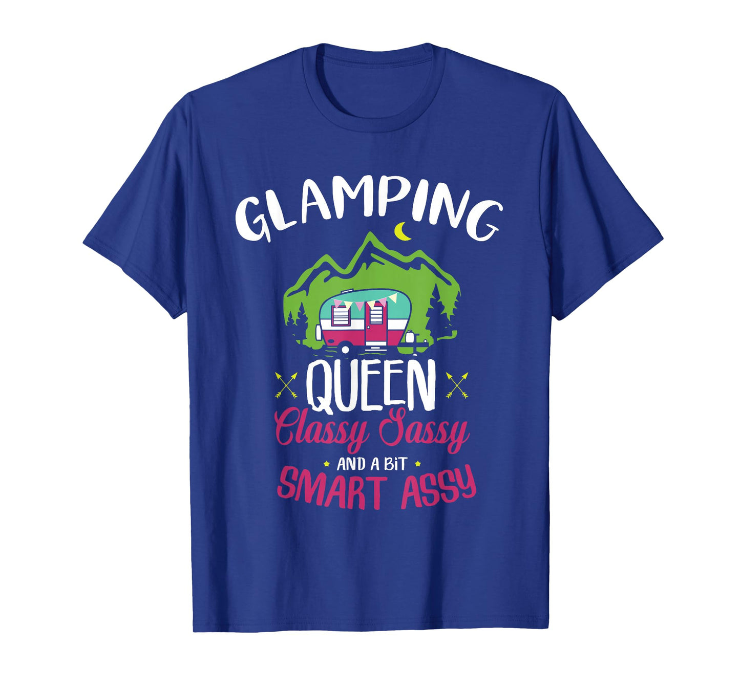 Glamping Queen Classy Sassy Smart Assy Camping RV Gift T-Shirt