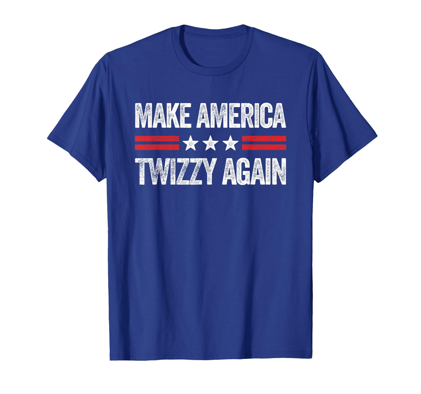 Make America Twizzy Again Funny USA Patriotic Party T-Shirt