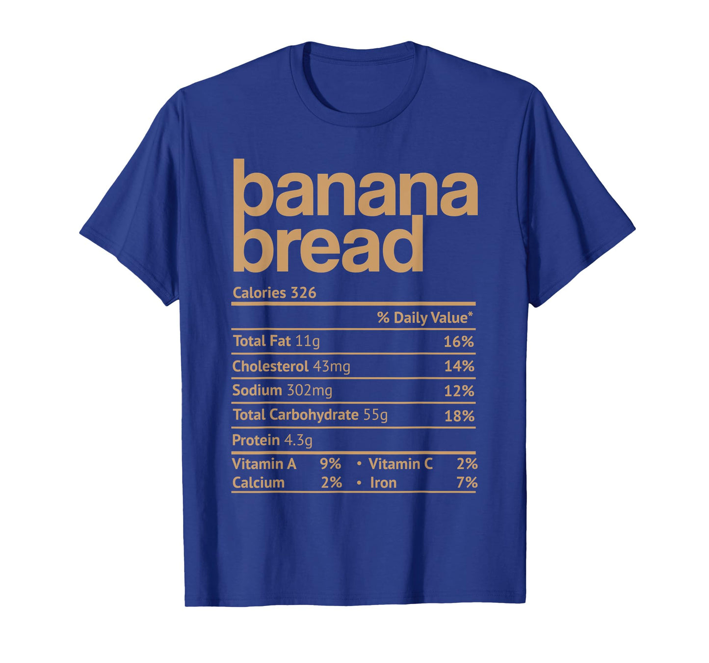 Banana Bread Nutrition Facts Funny Thanksgiving Christmas T-Shirt