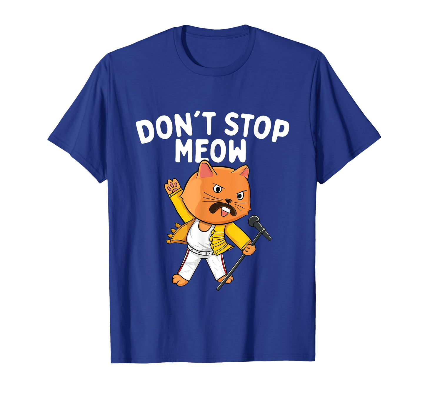 Don't Stop Meow - Cat Lover Pet Lover Kitten Kitty T-Shirt