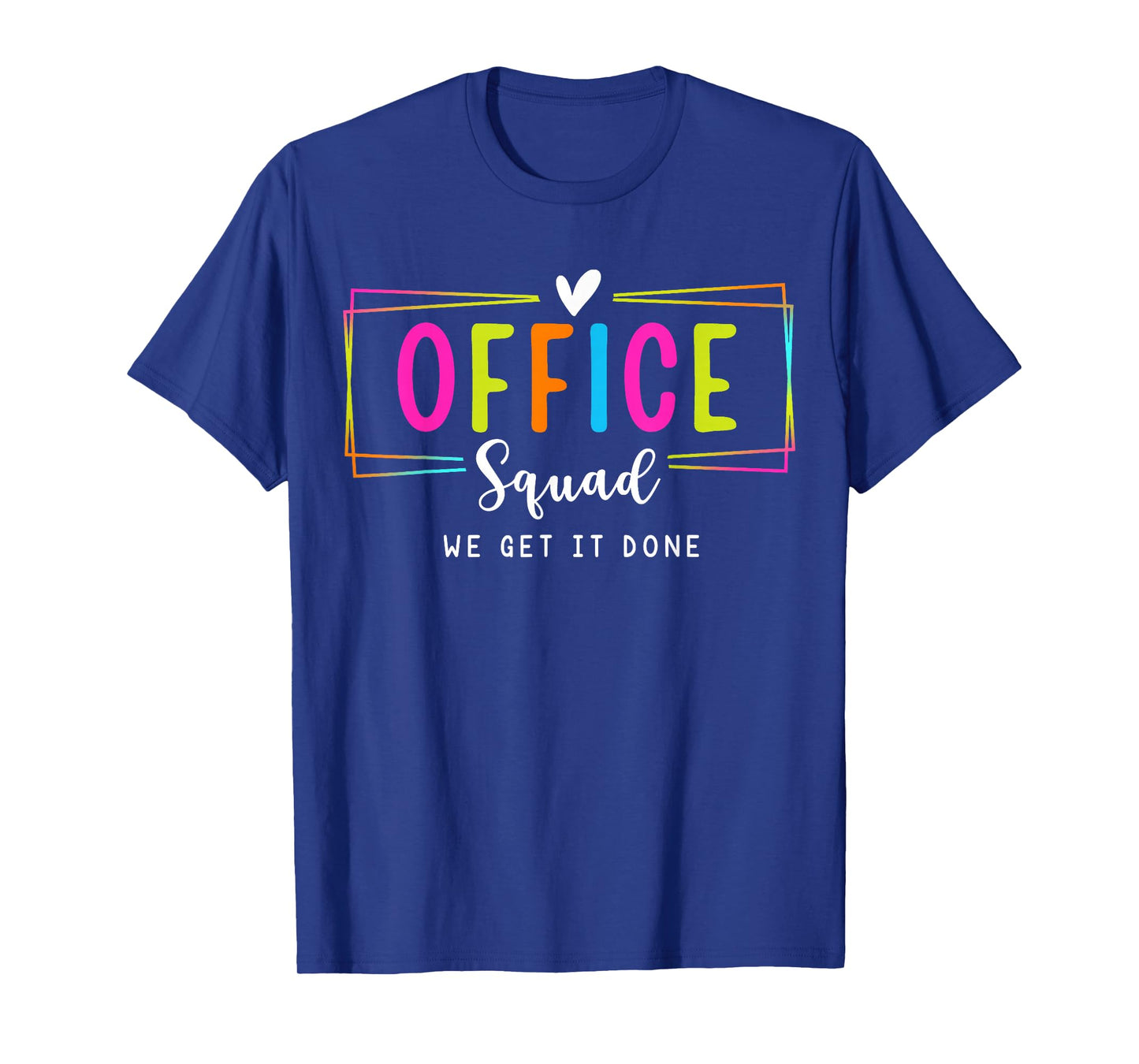 Office Squad We Get It Done Back to School Happy First Day T-Shirt