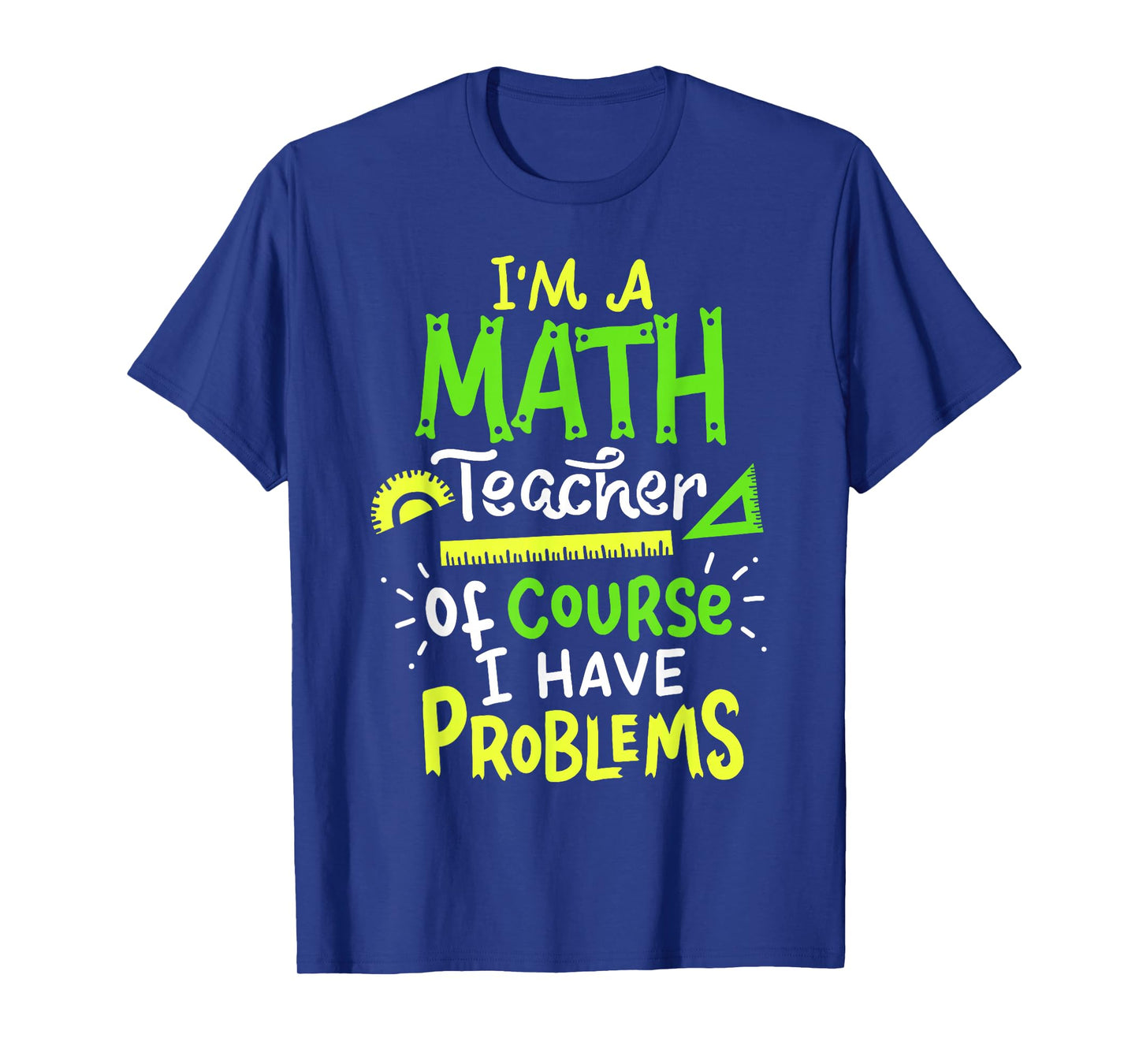 Math Teacher School Class Problem Funny T-Shirt