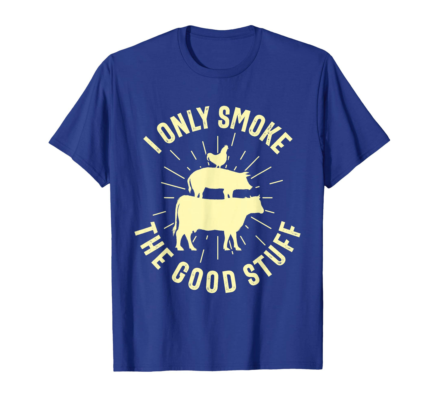 I Only Smoke The Good Stuff BBQ Barbeque Grilling Pitmaster T-Shirt