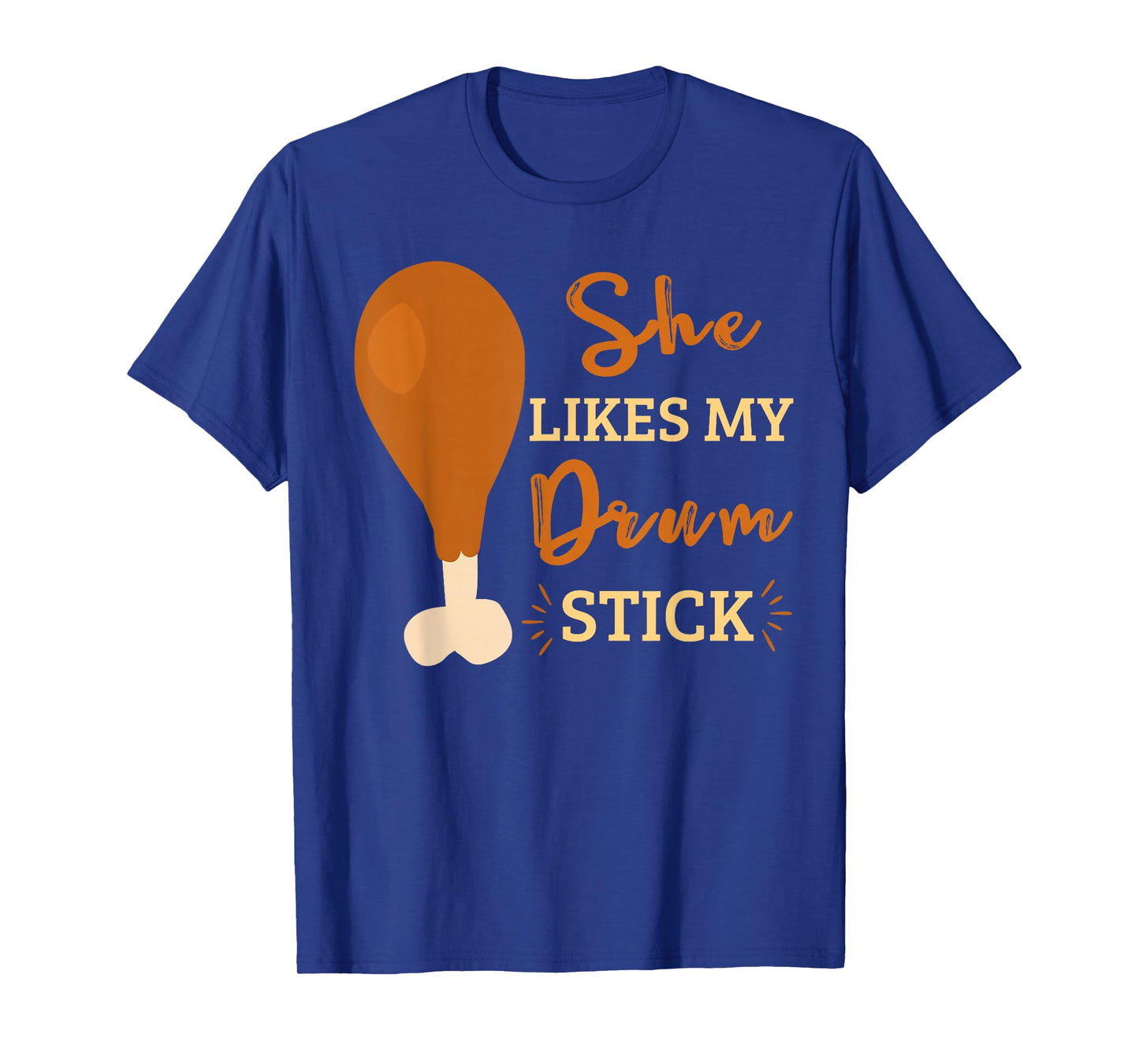 She Likes My Drum Stick Funny Couple Matching Thanksgiving T-Shirt