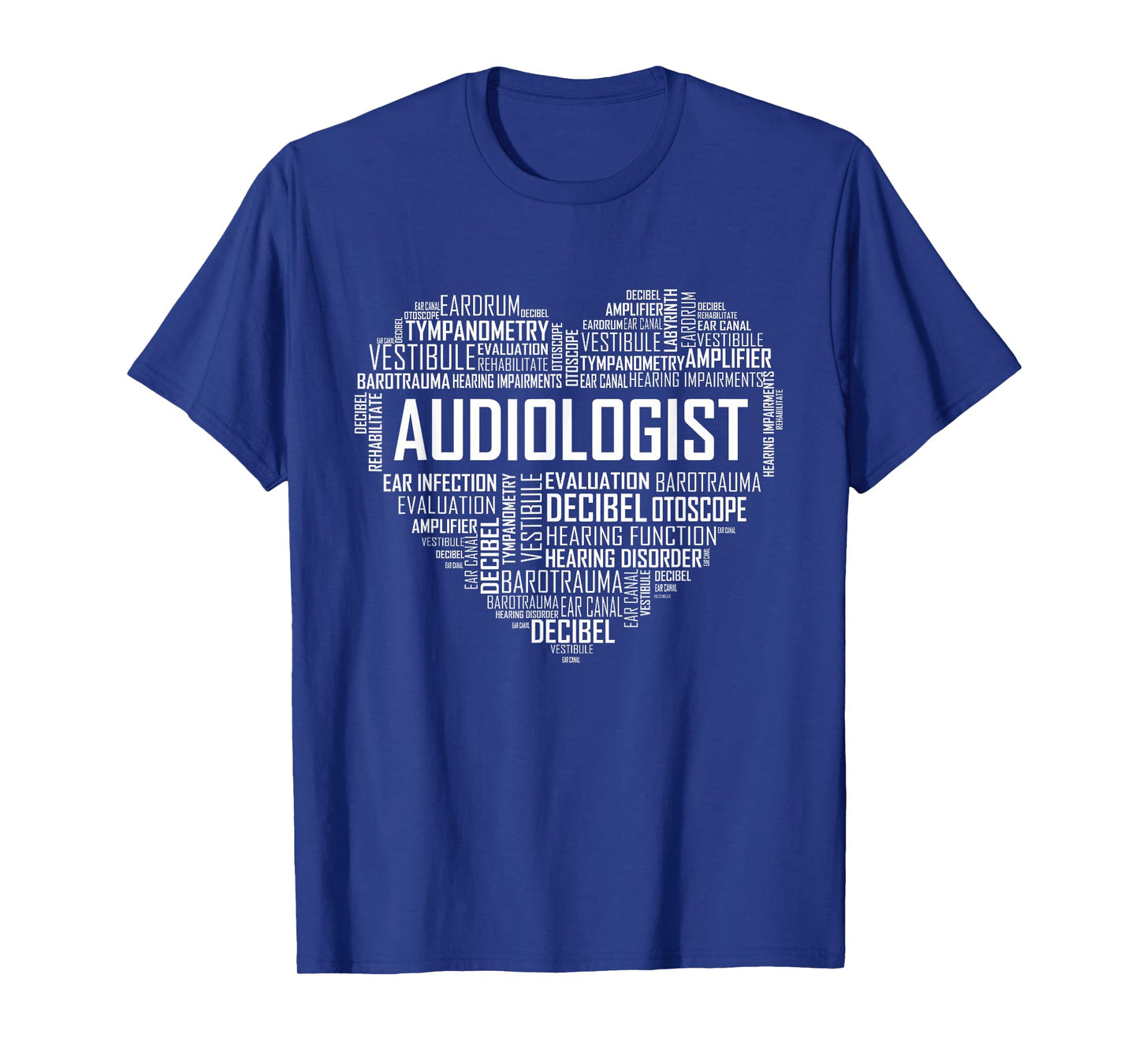 Audiologist Love Audiology Hearing Month BHSM Graduate T-Shirt