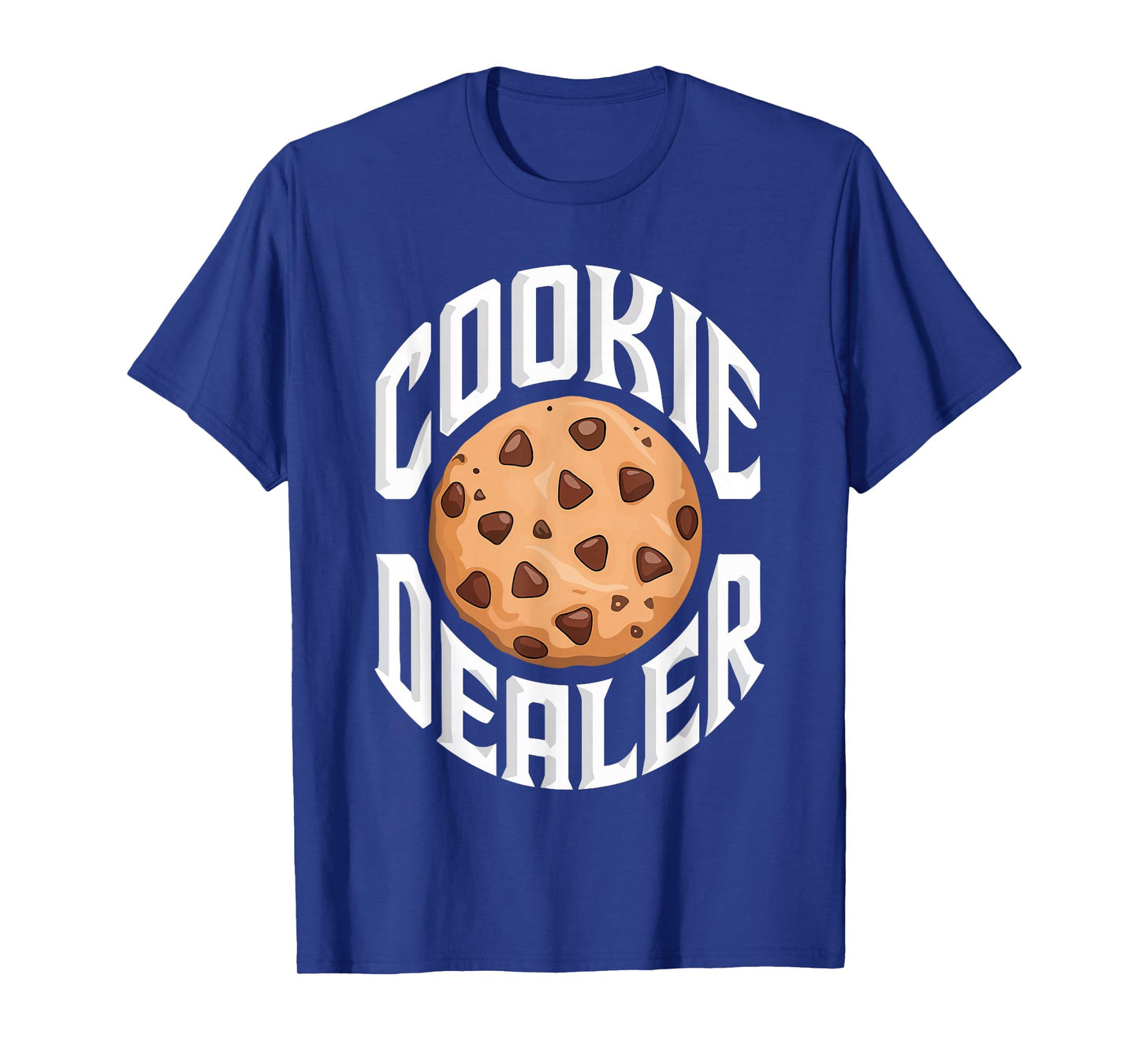 Cookie Dealer Shirt Funny Kids Men Women Cookie Baking Crew T-Shirt