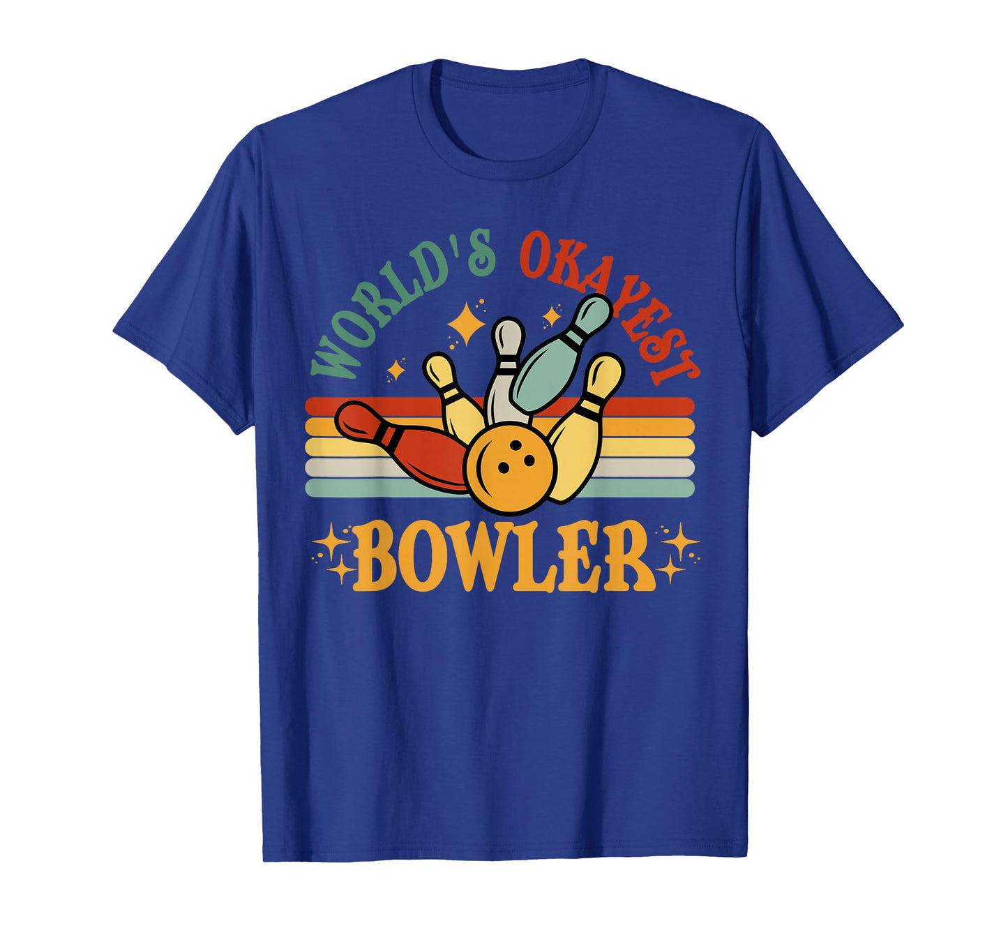 Bowling-Shirt Worlds Okayest Bowler Funny Bowling Team Gift T-Shirt