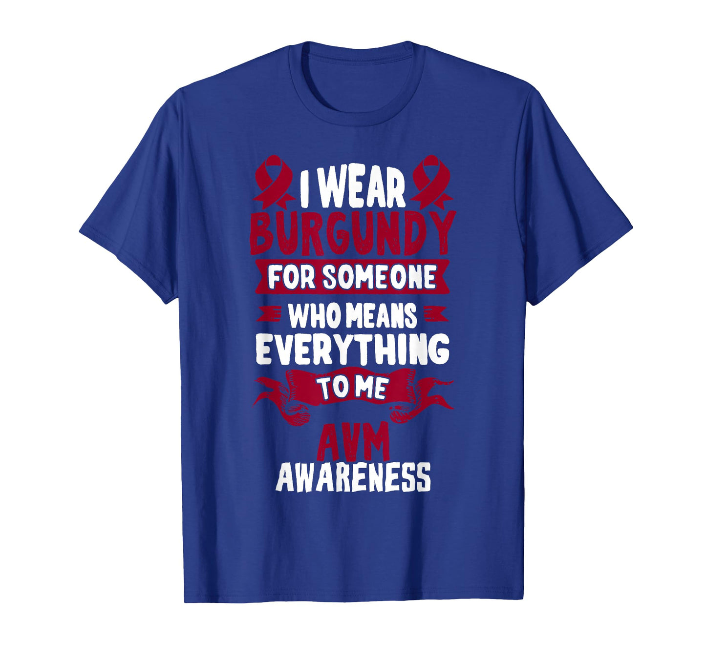 AVM Awareness TShirt - Arteriovenous Malformation T-Shirt T-Shirt