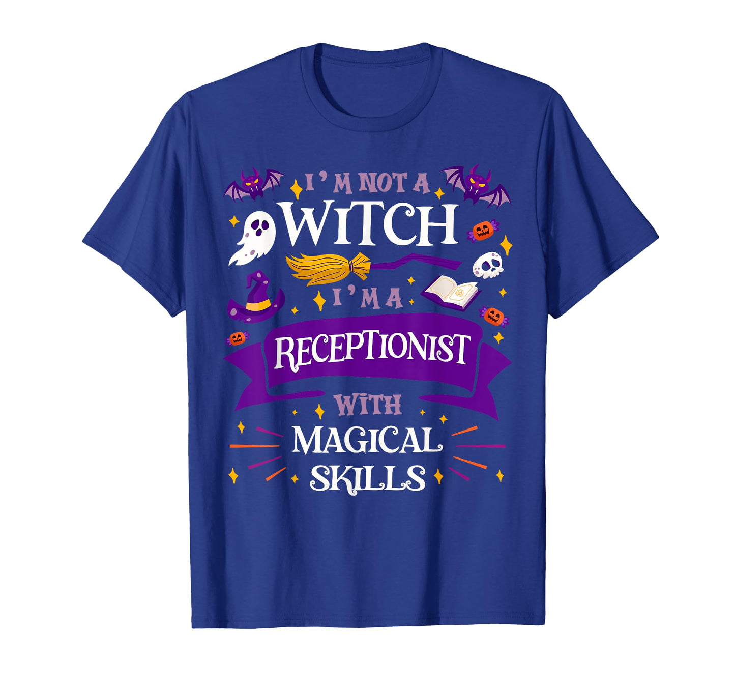 Ain't a Witch - Receptionist With Magical Skills Halloween T-Shirt