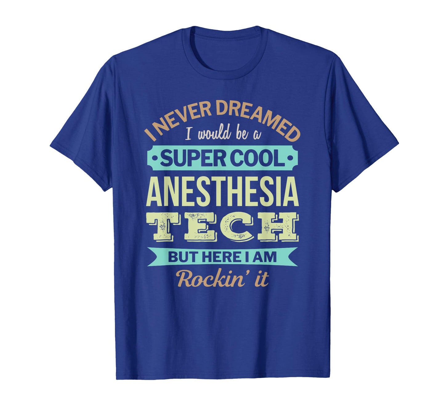 Anesthesia Tech Gift Funny Appreciation T-Shirt