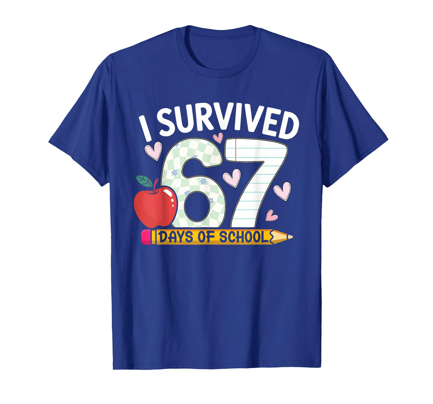 I Survived 67 Days of School Funny Student Style T-Shirt