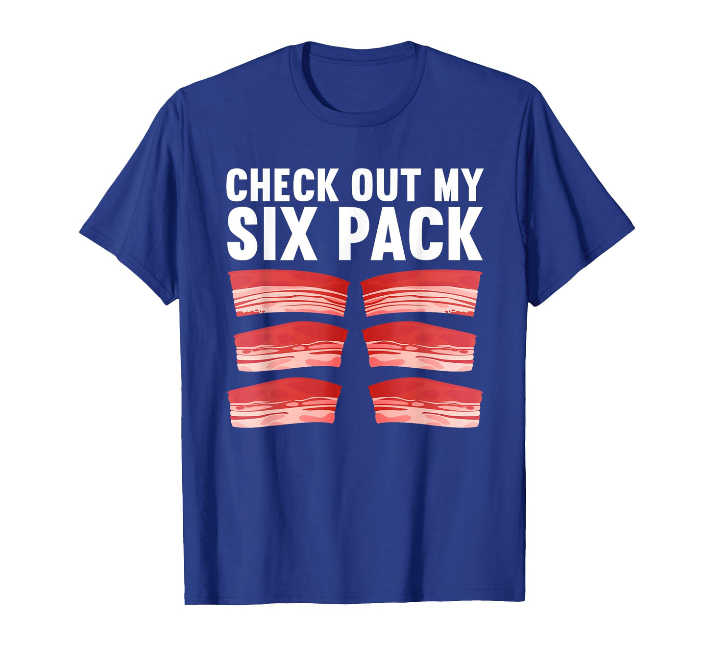 Cool Bacon For Men Women Kids Pork Food Meat Lovers Foodie T-Shirt
