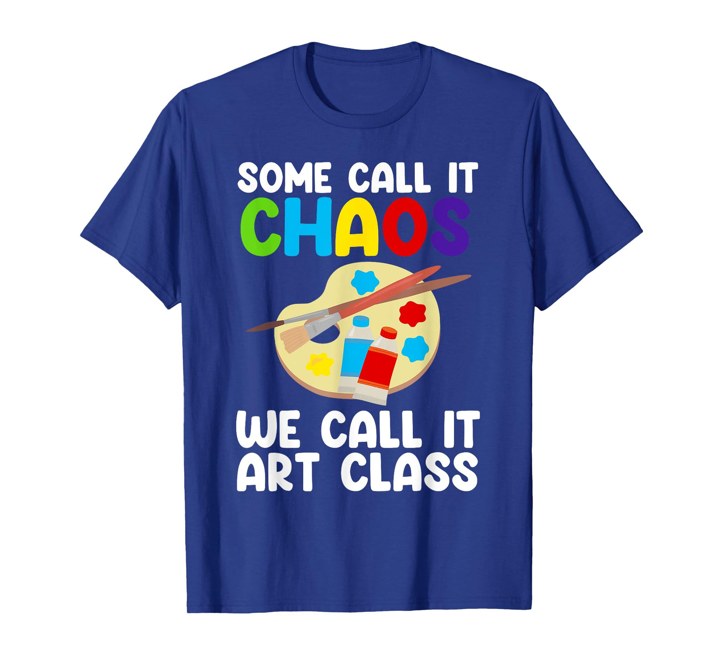 Art Teacher Design for Men Women Art Teacher Appreciation T-Shirt