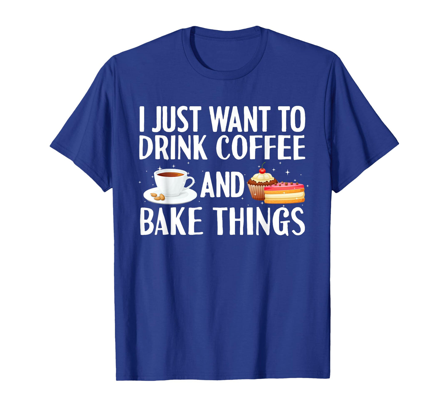 Cool Baker For Men Women Cupcake Baking Bakers Coffee Lovers T-Shirt