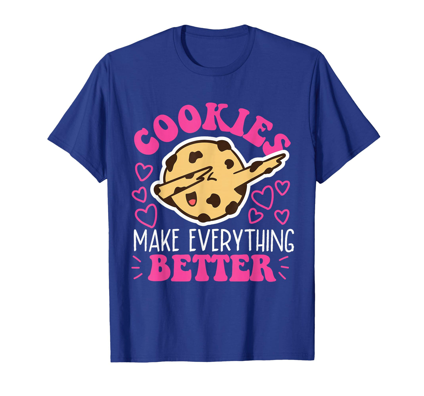 Cookies Make Everything Better Dabbing Chocolate Cookie T-Shirt