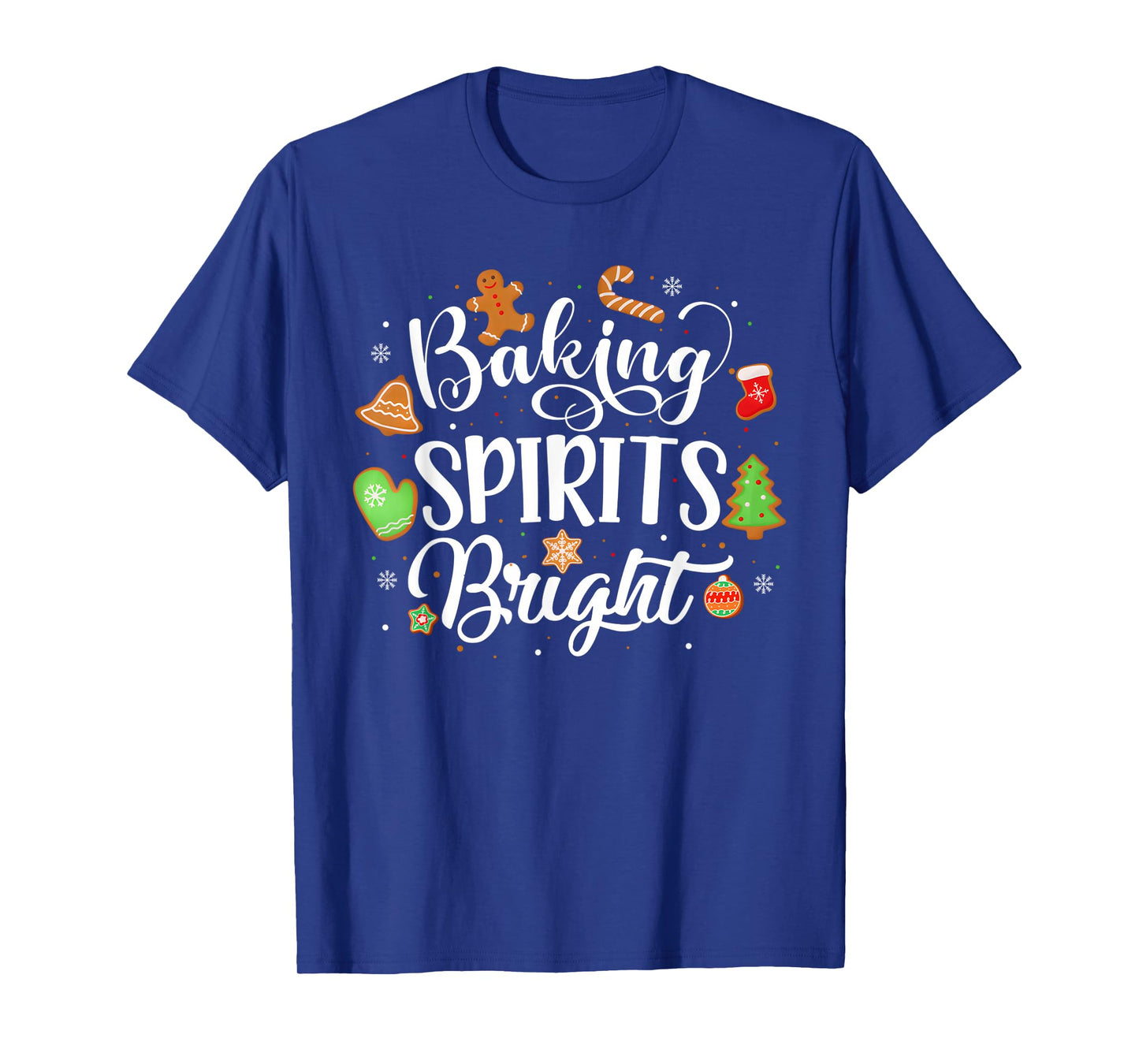 Baking Spirits Bright Gingerbread Xmas Cookie Funny T-Shirt
