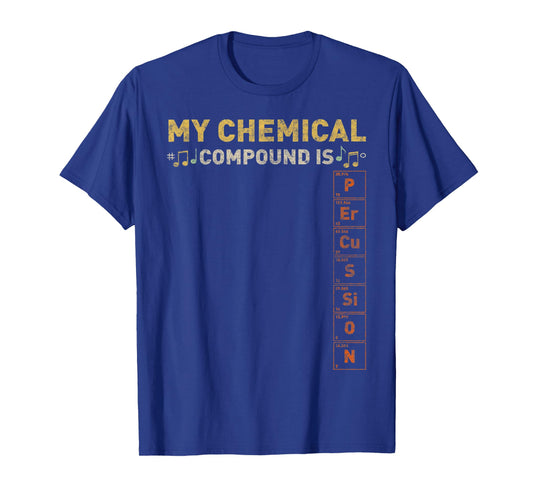 Funny Drummer Chemical Compound Percussion Sarcastic Humor T-Shirt
