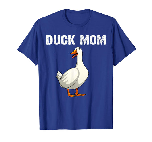 Cool Duck Mom For Women Mother Mama Farm Animal Lover Ducks T-Shirt