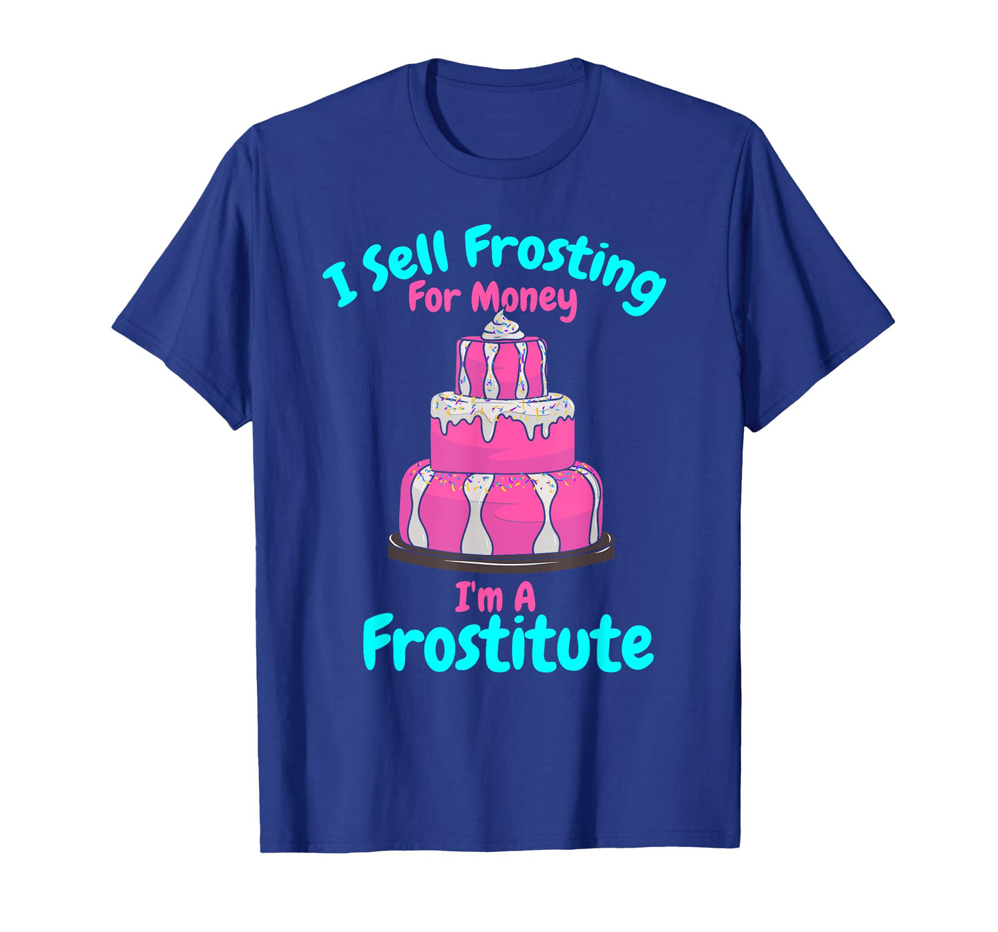 Crazy Cake Lady Cake Decorating Humor Funny Cake Decorator T-Shirt