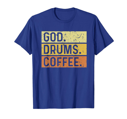 God Drums Coffee Jesus Musician Drummer T-Shirt