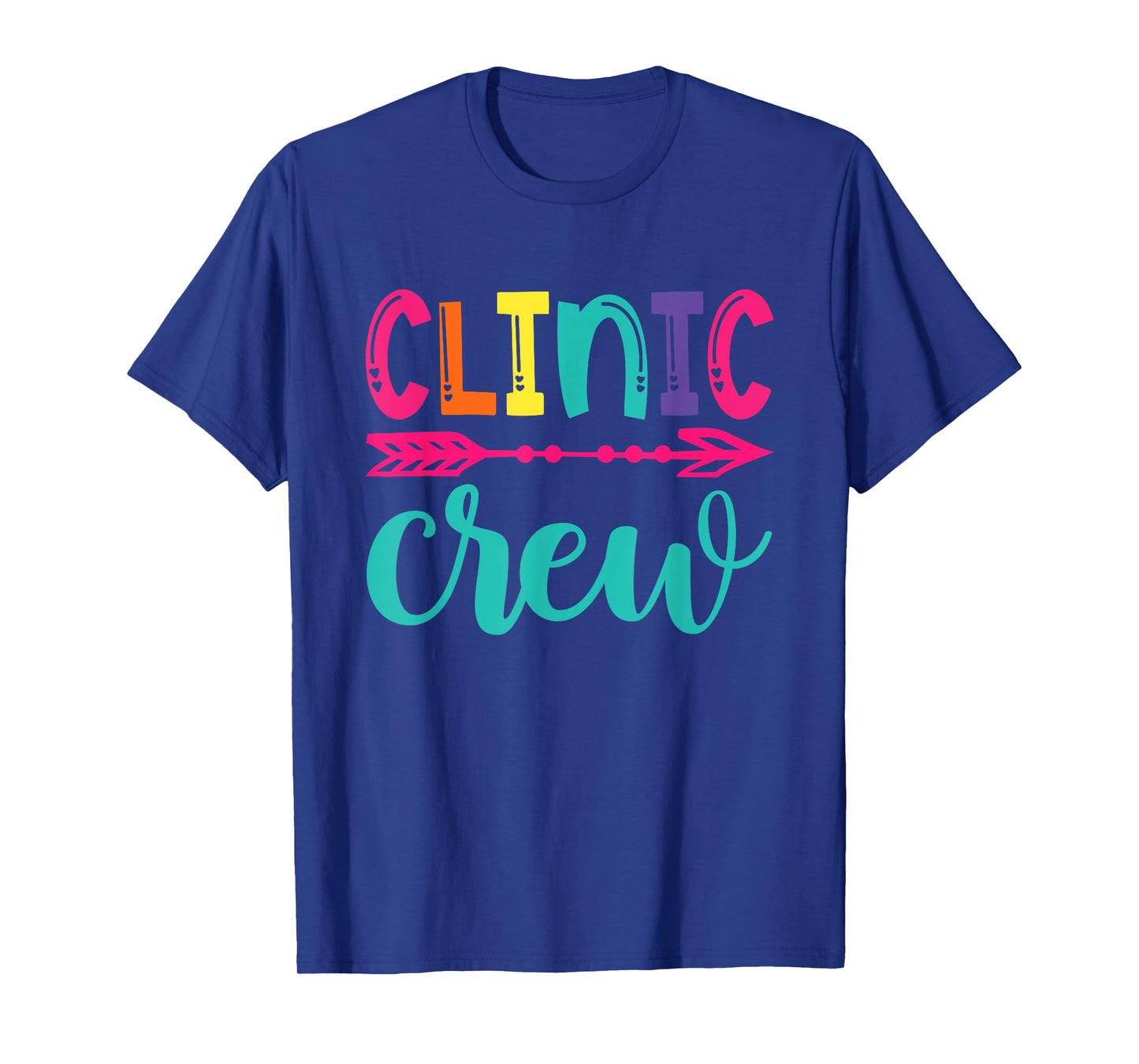 Clinic Crew Nurse Appreciation Essential Worker School Nurse T-Shirt