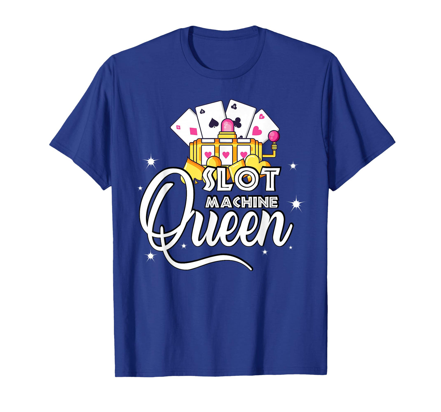 Cute Slot Machine Queen Tee - Funny Casino Gambling T-Shirt
