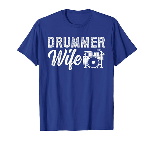 Drummer Wife Proud Drum Wife Of A Drummer T-Shirt