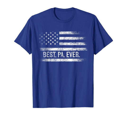 Best Pa Ever American Flag Gifts Pa Father's Day T-Shirt