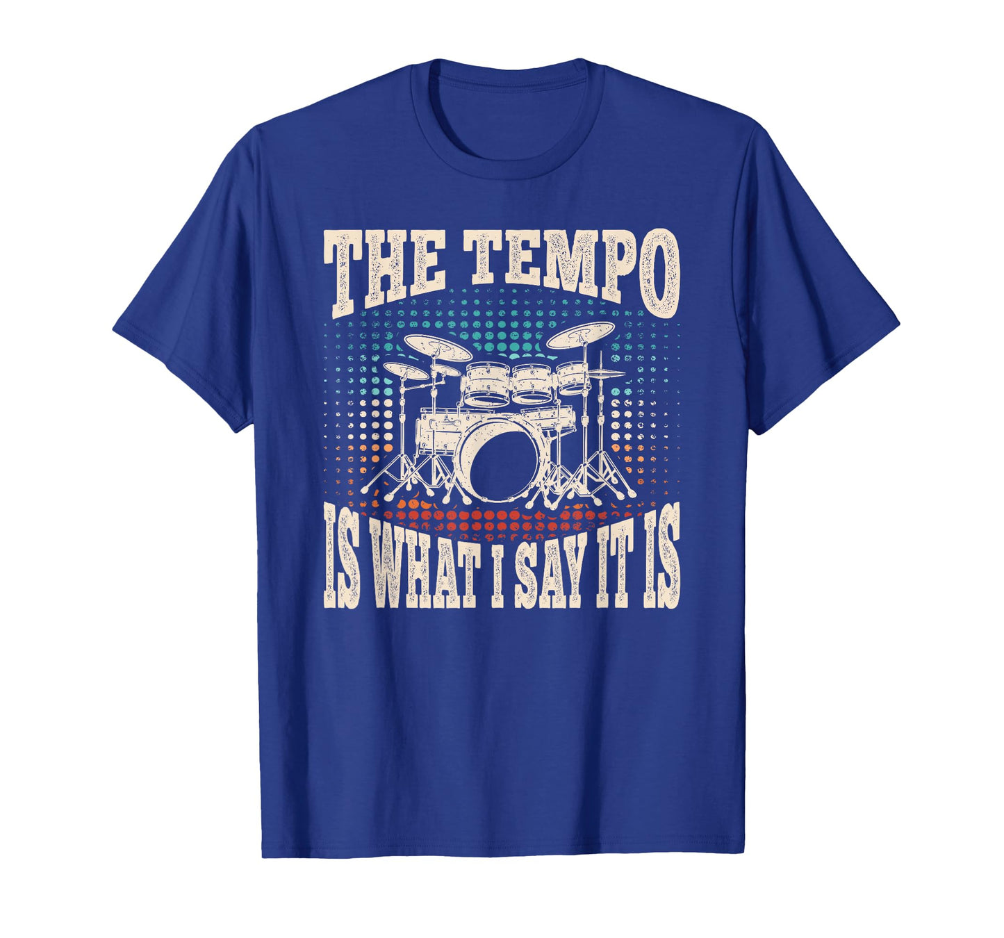 The Tempo Is What I Say It Drummer Drumming Drum Men Boys T-Shirt