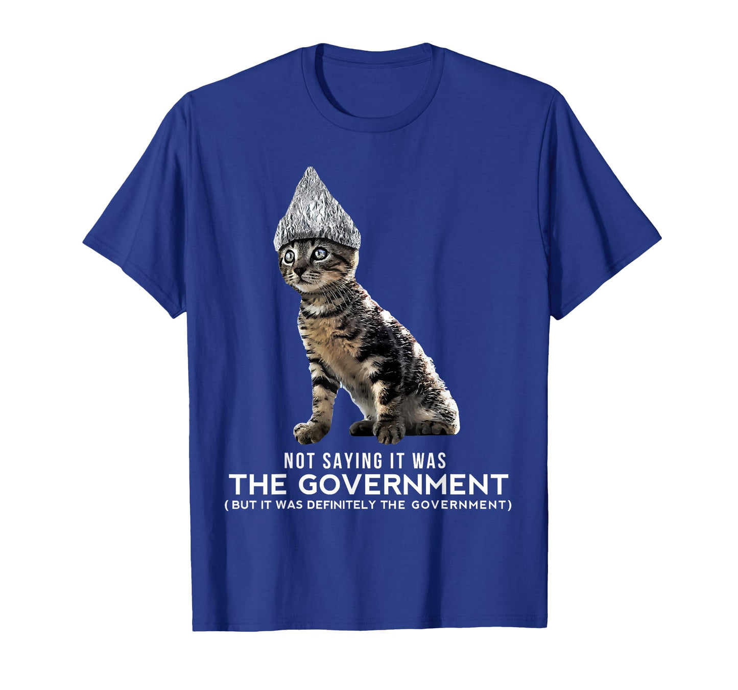 Funny Conspiracy Cat Tin Foil Hat Government Shirt Gift Men T-Shirt