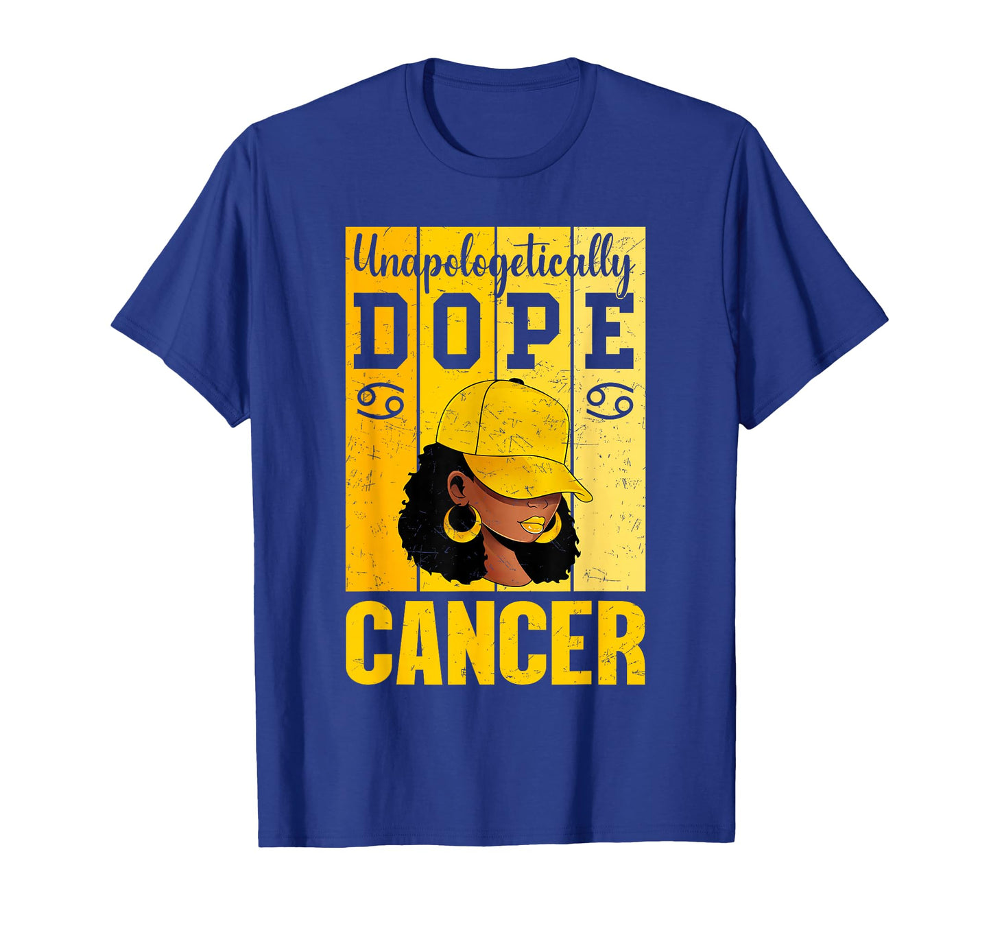 Unapologetically Dope Cancer Black Woman Cap Zodiac T-Shirt