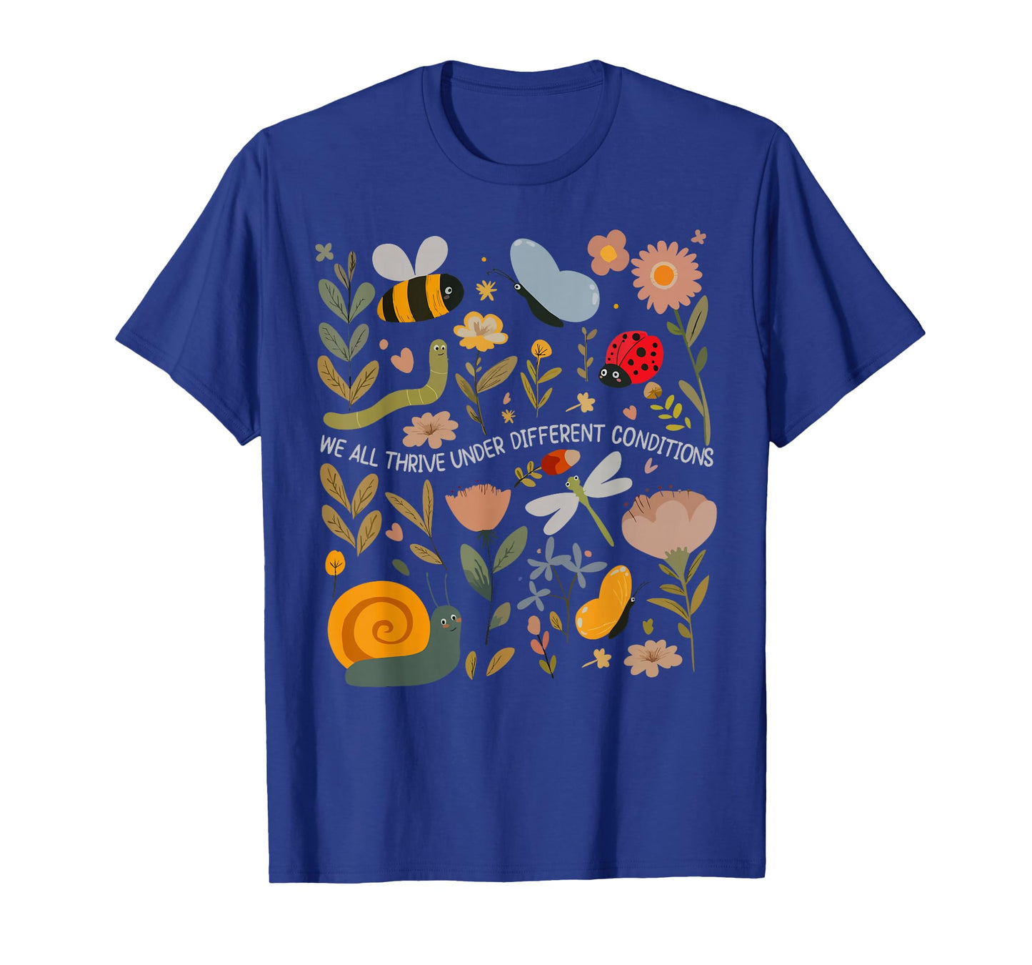 We All Thrive Under Different Conditions Neurodiversity Meme T-Shirt