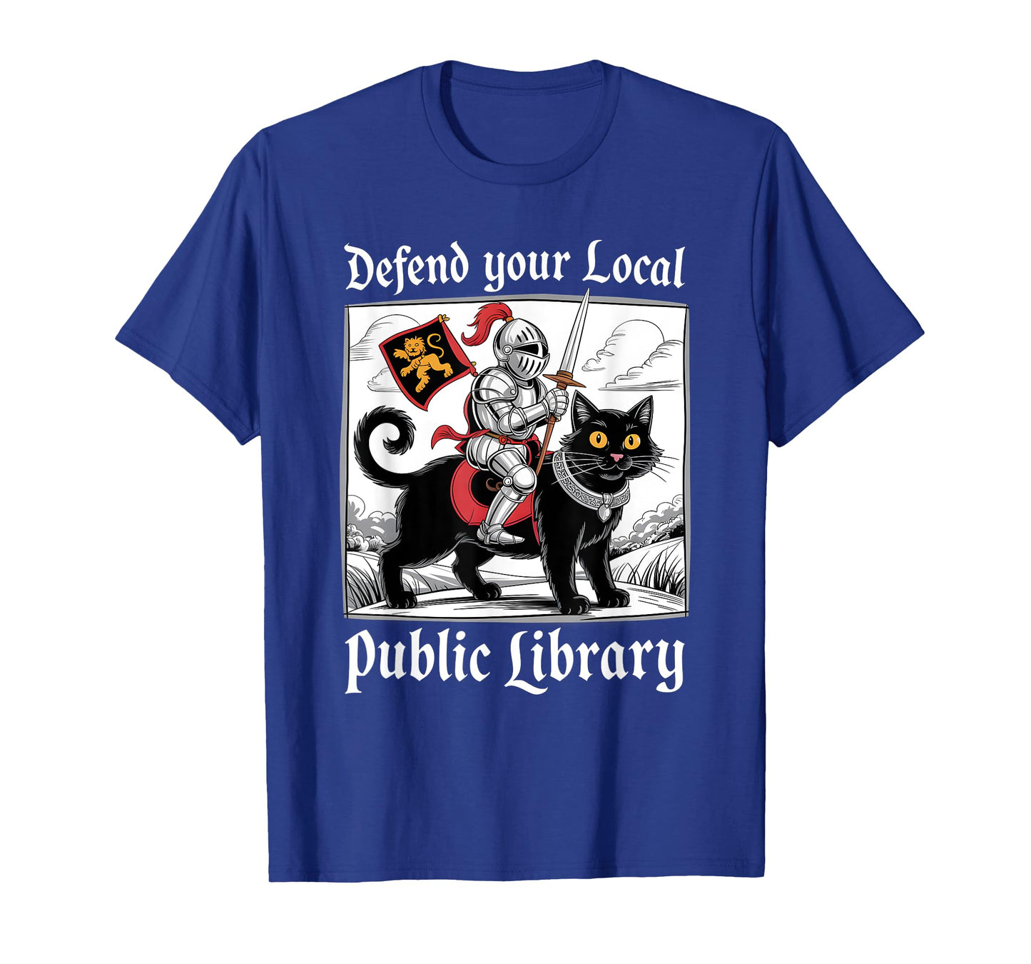 Defend Your Local Public Library Funny Knight Cat T-Shirt