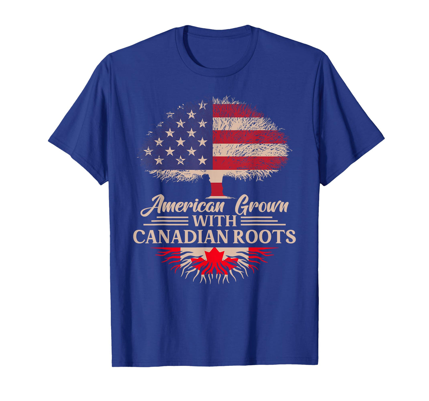 American Grown With Canadian Roots Half American Flag T-Shirt