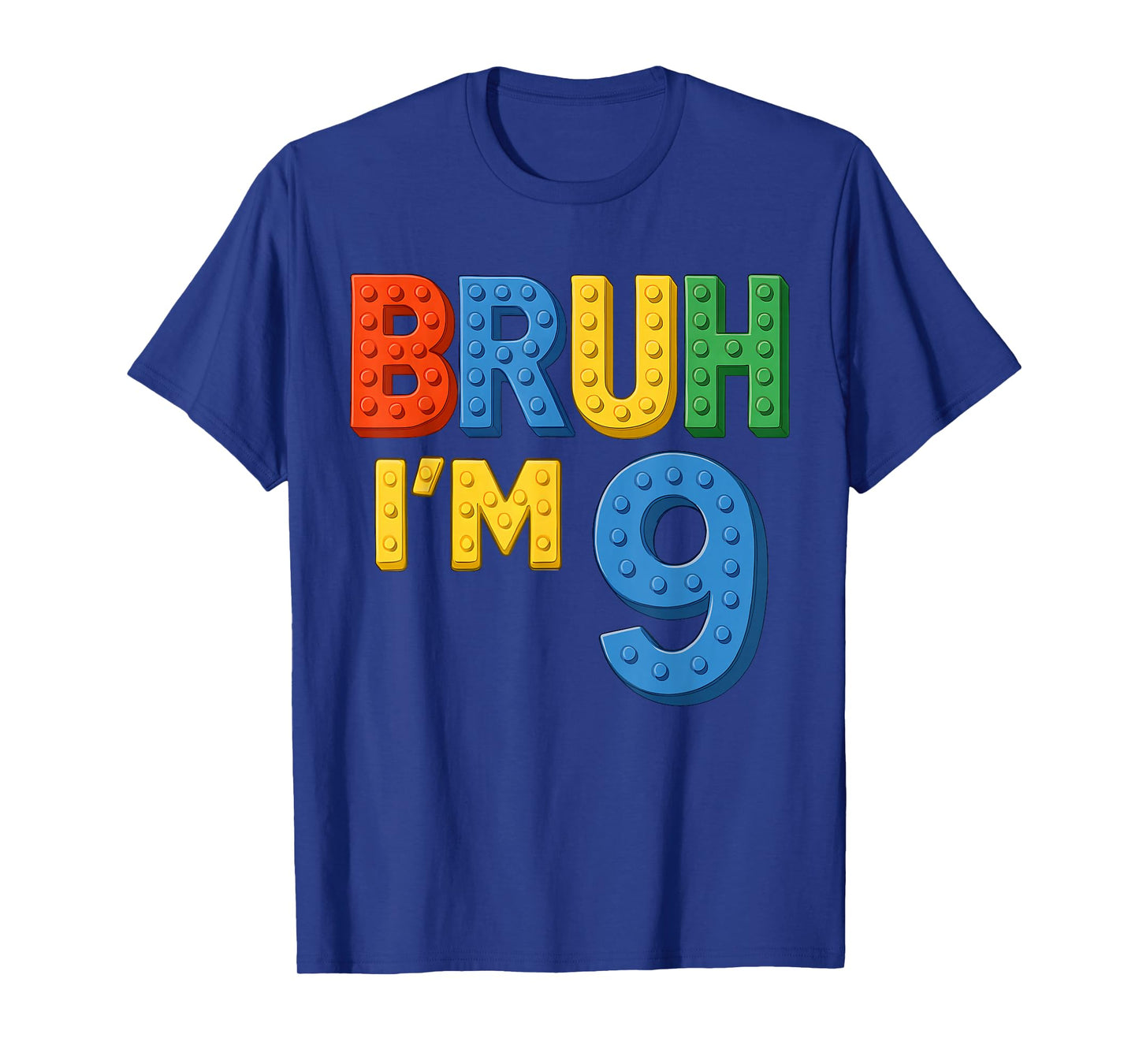 Bruh I'm 9 Building Blocks Brick Builder 9th Birthday Boy T-Shirt